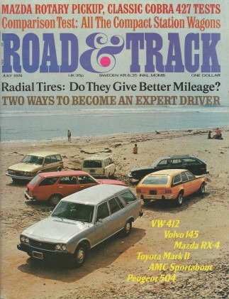 ROAD & TRACK 1974 JULY - 427 COBRA TESTS, '02-TURBO